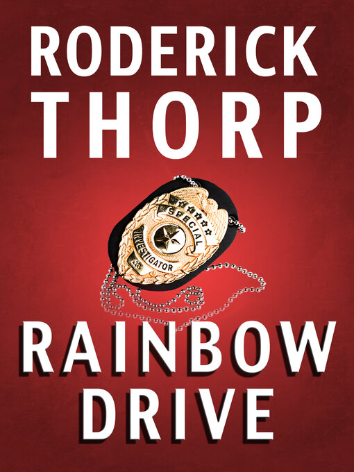 Title details for Rainbow Drive by Roderick Thorp - Available